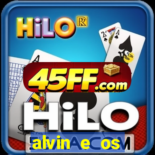alvin e os esquilos 3 filme completo dublado download